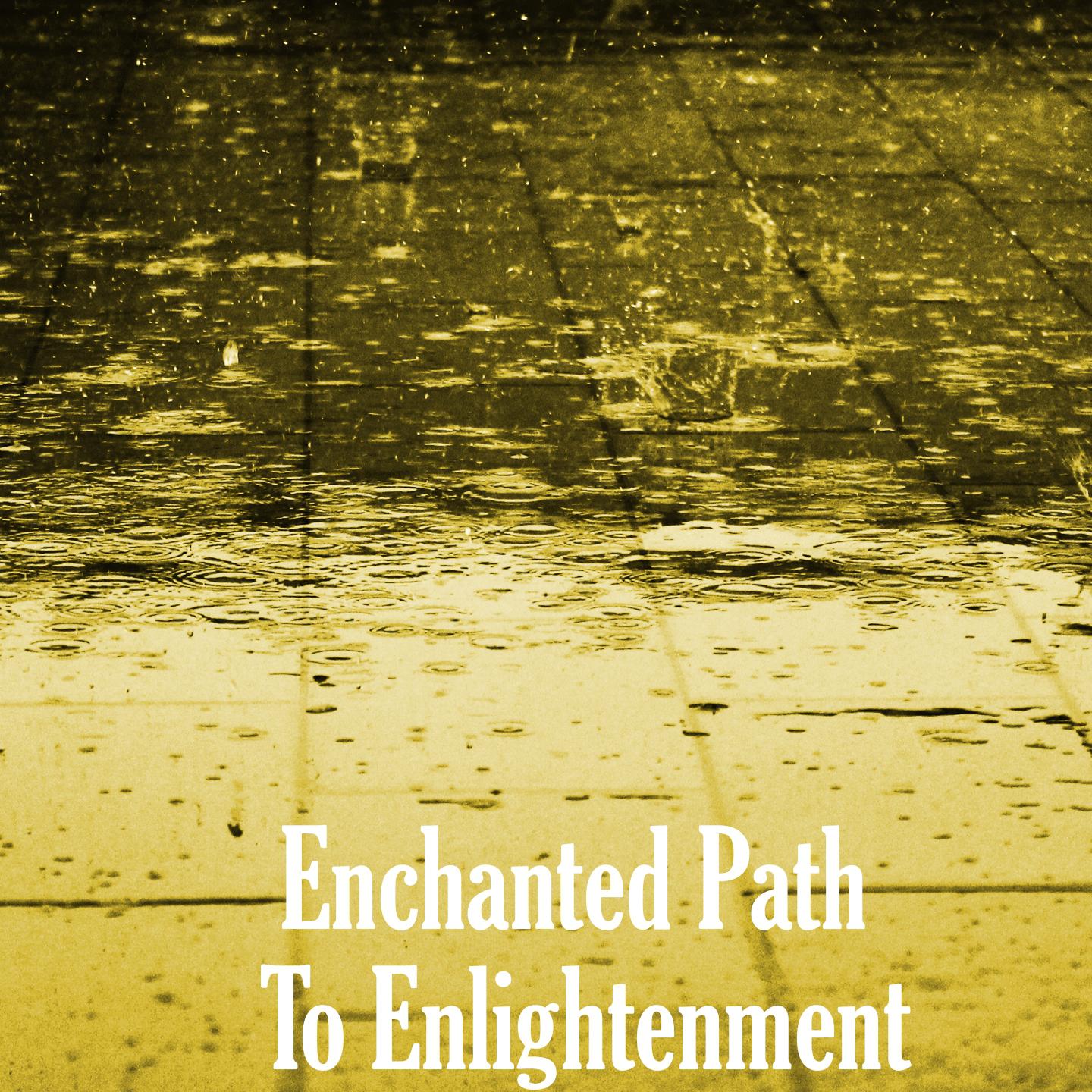 Enchanted Path To Enlightenment