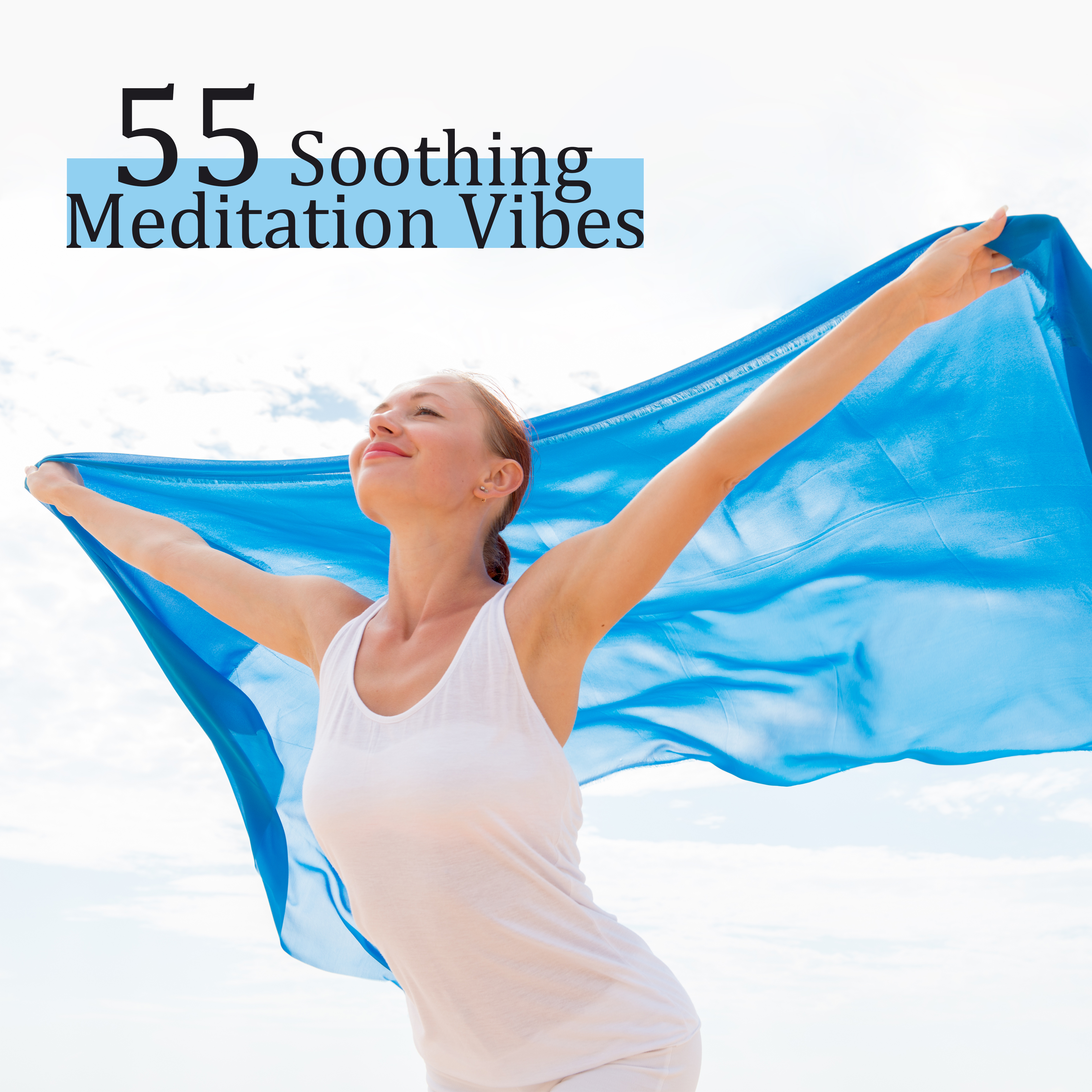 55 Soothing Meditation Vibes