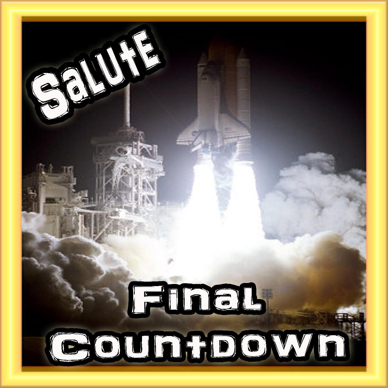 THE FINAL COUNTDOWN [Salute]