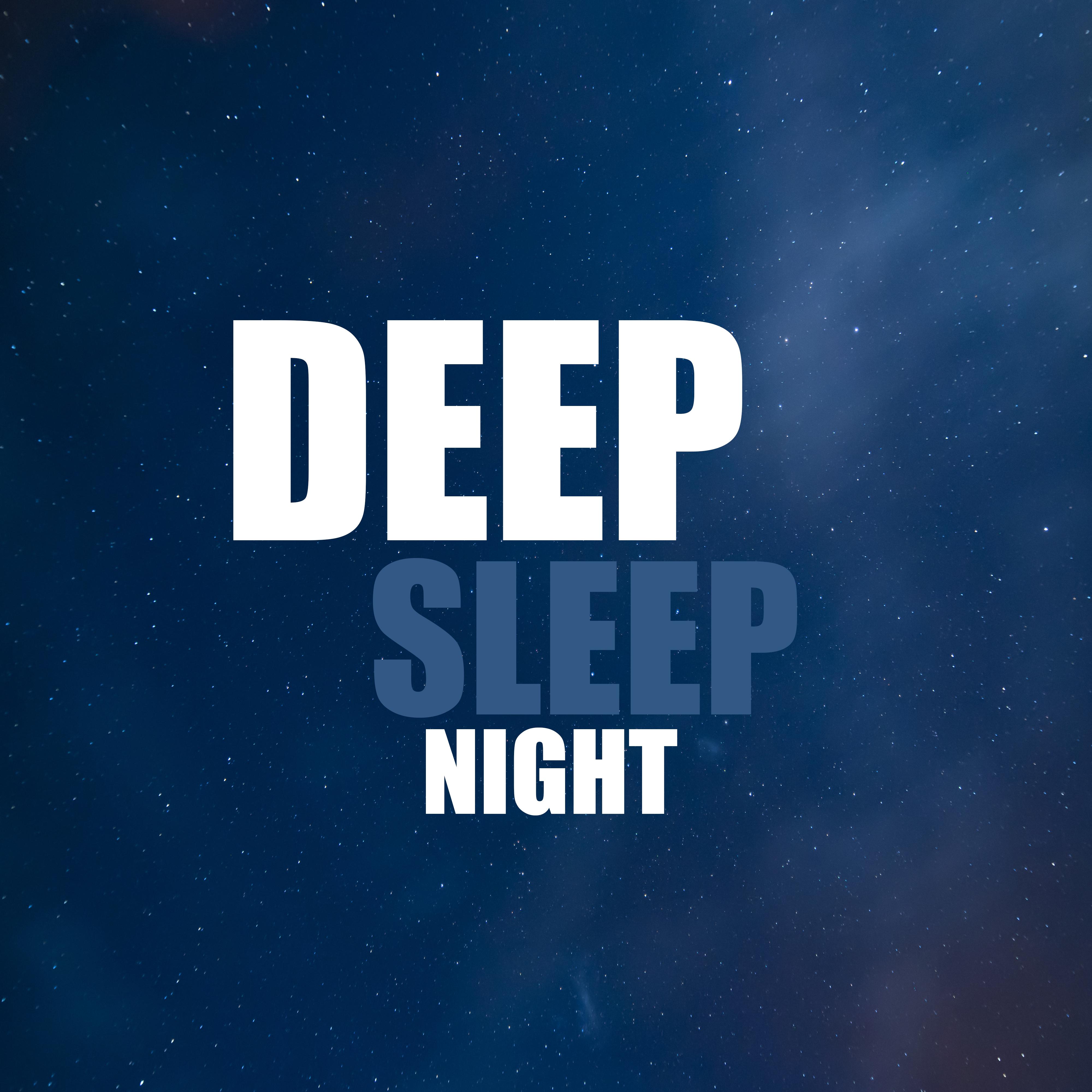 Deep Sleep Night