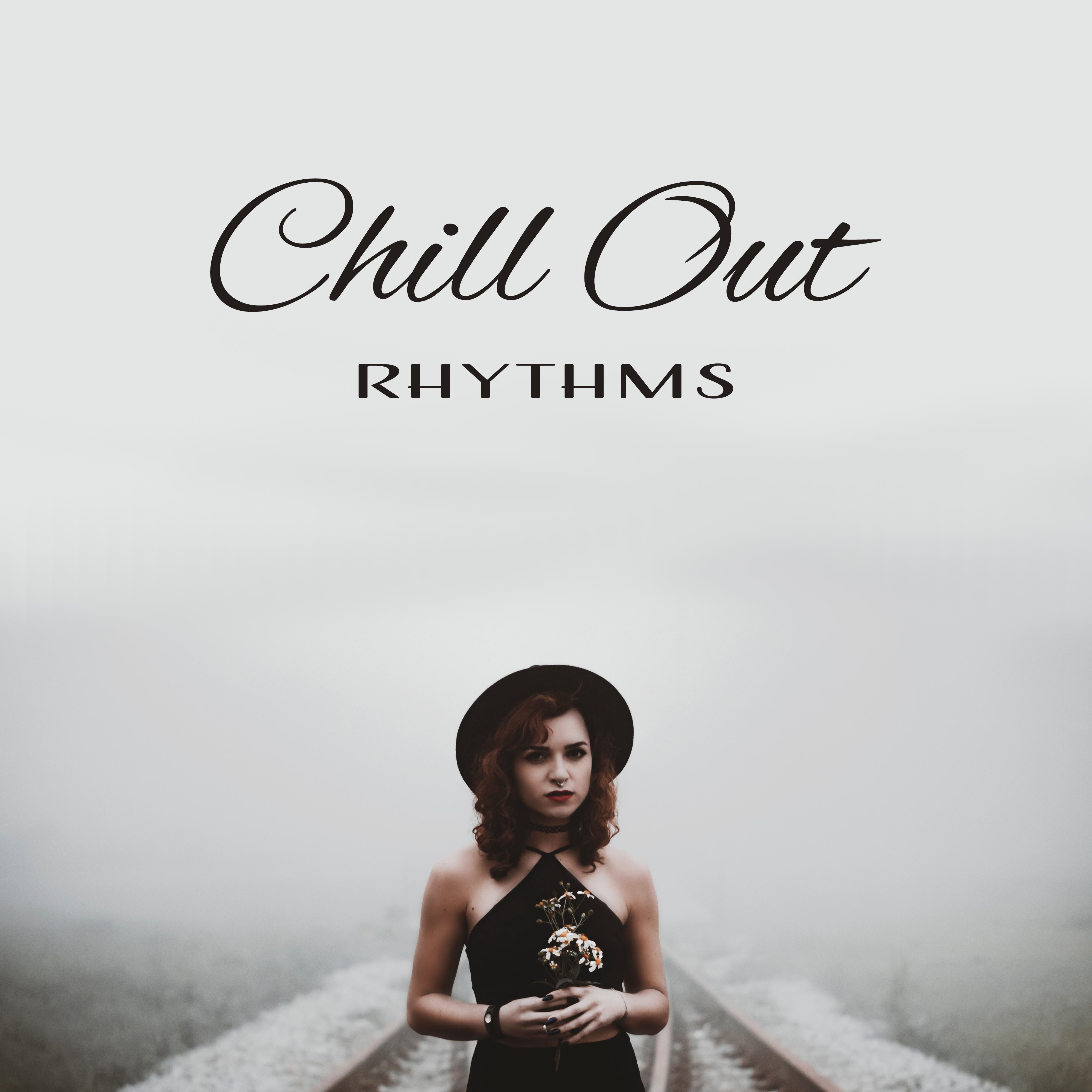 Chill Out Rhythms – Easy Listening, Summer Songs, Chill Out Beats, Peaceful Vibes