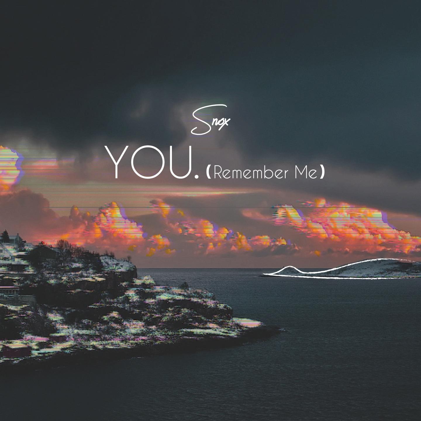 you. (Remember Me)