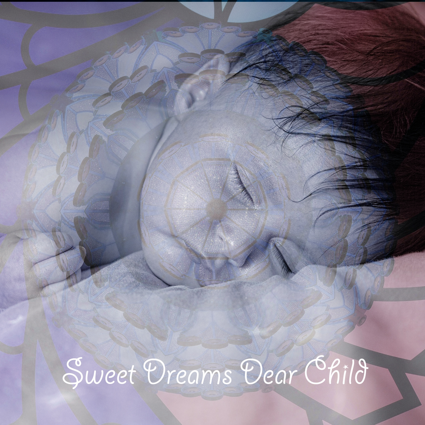 Sweet Dreams Dear Child