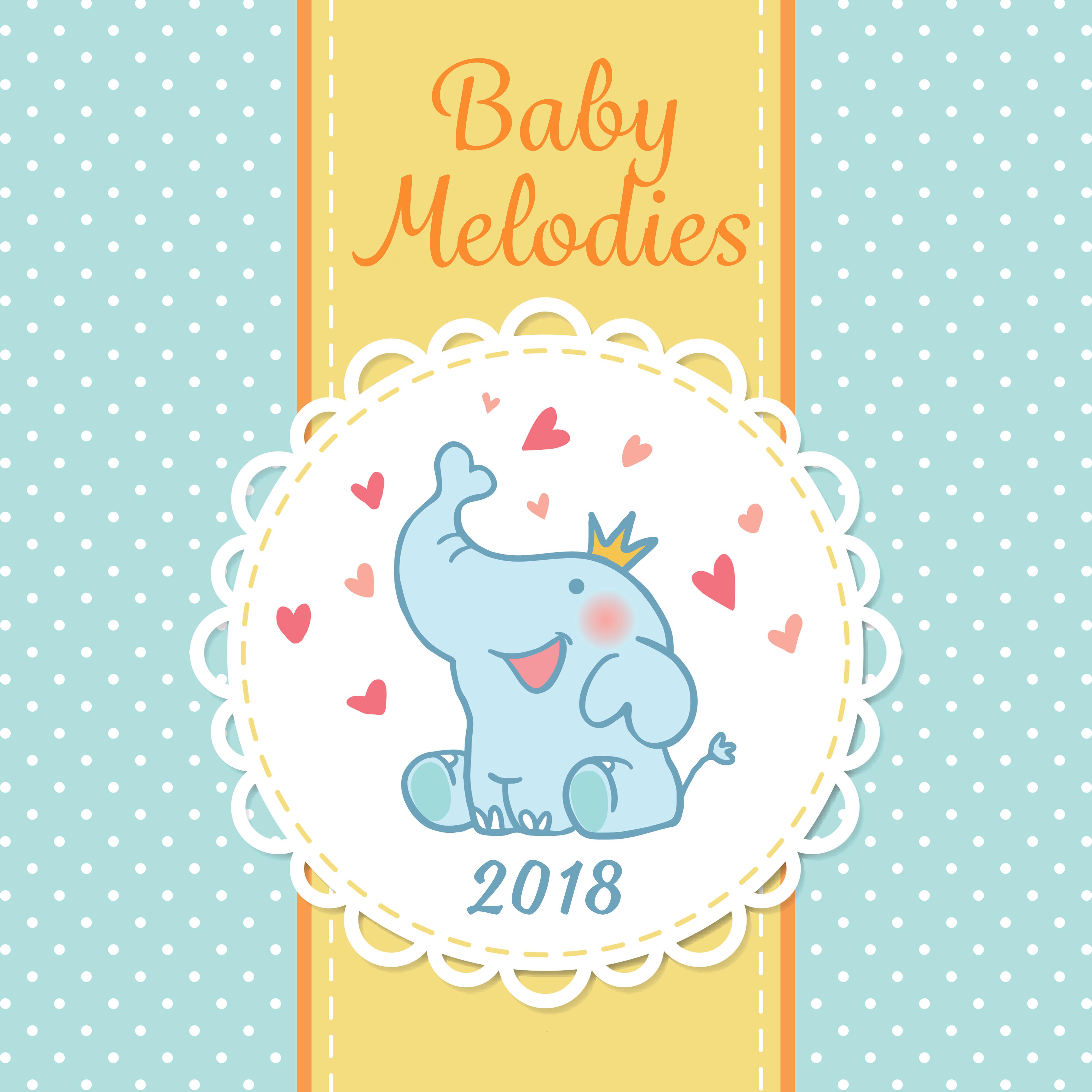 Baby Melodies 2018