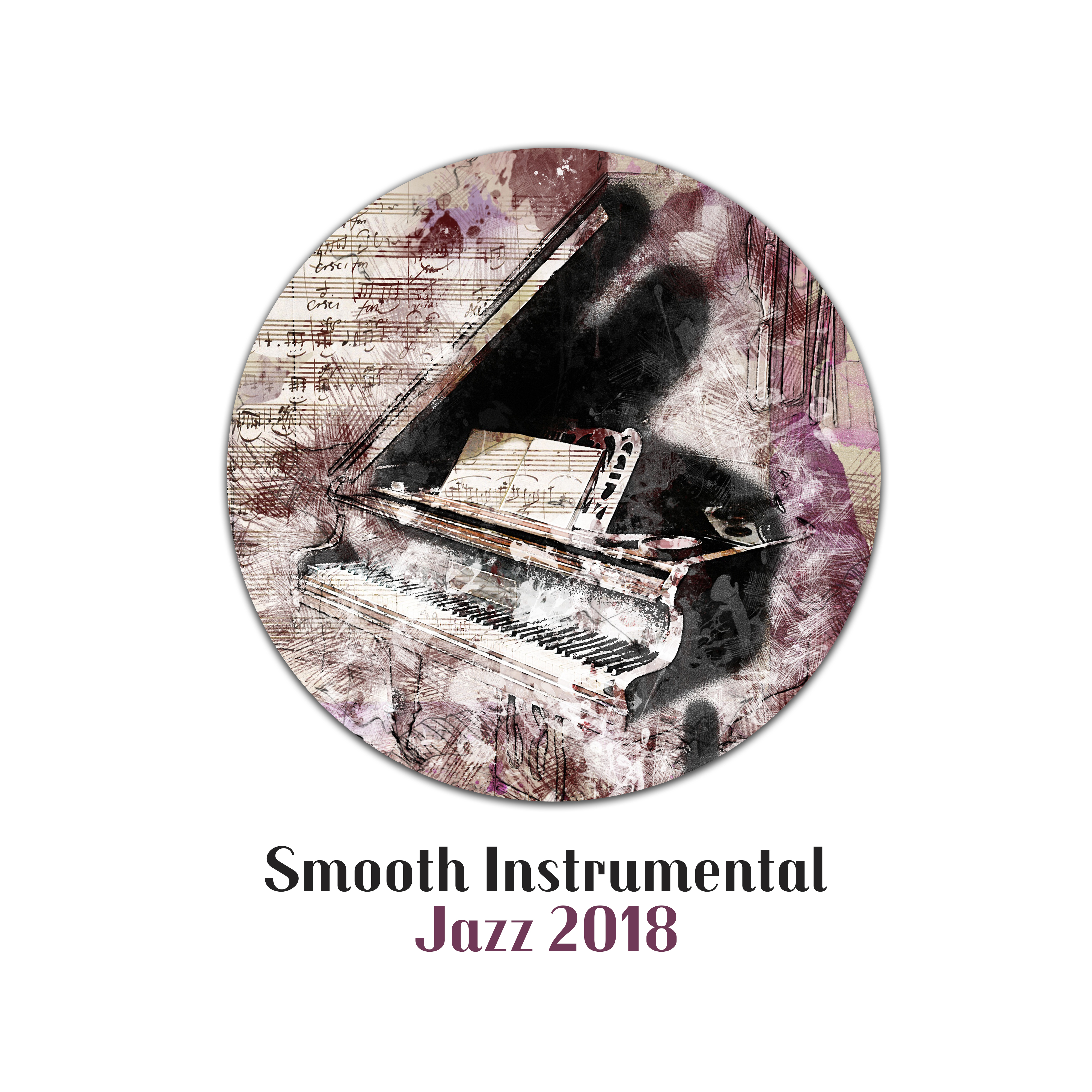 Smooth Instrumental Jazz 2018