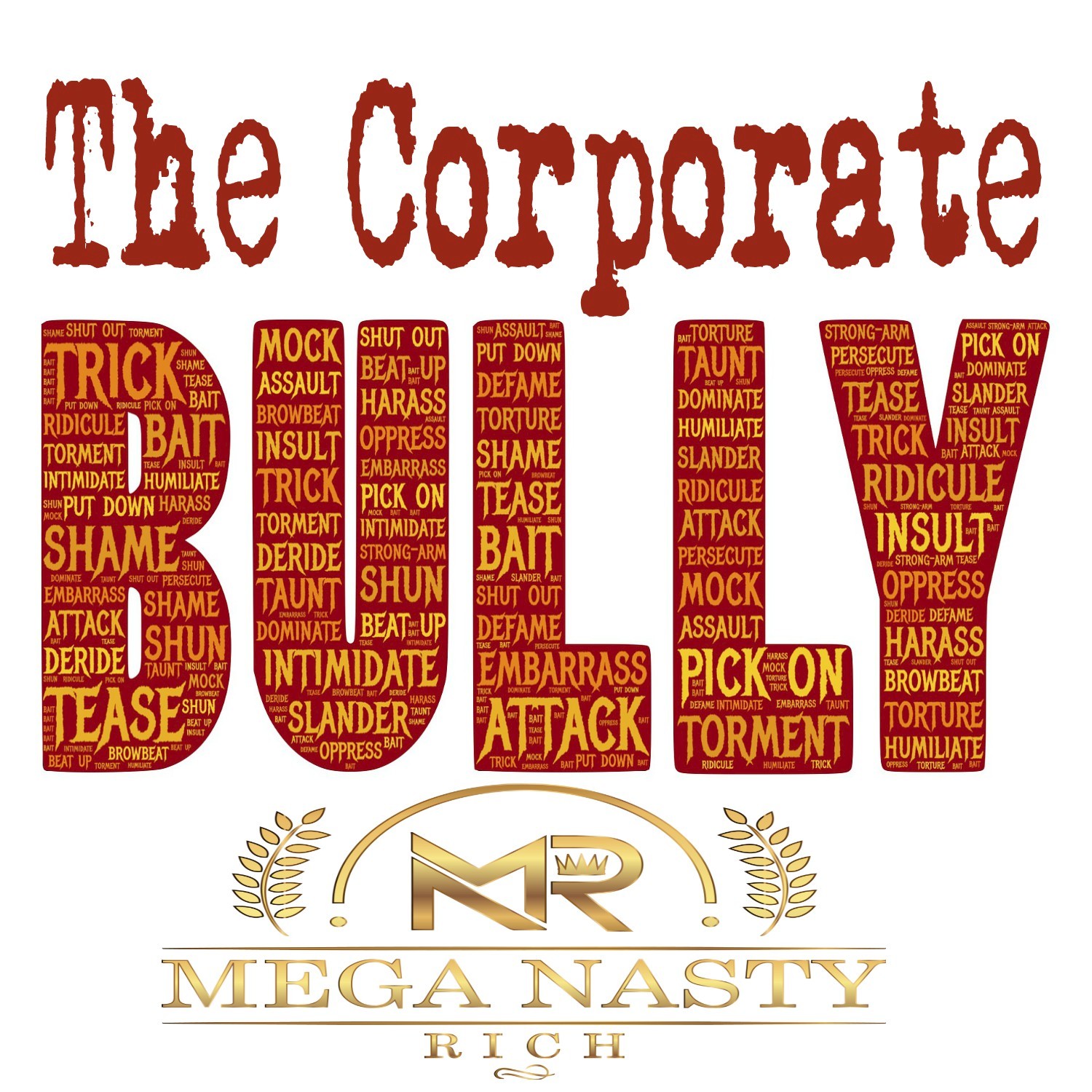 The Corporate Bully