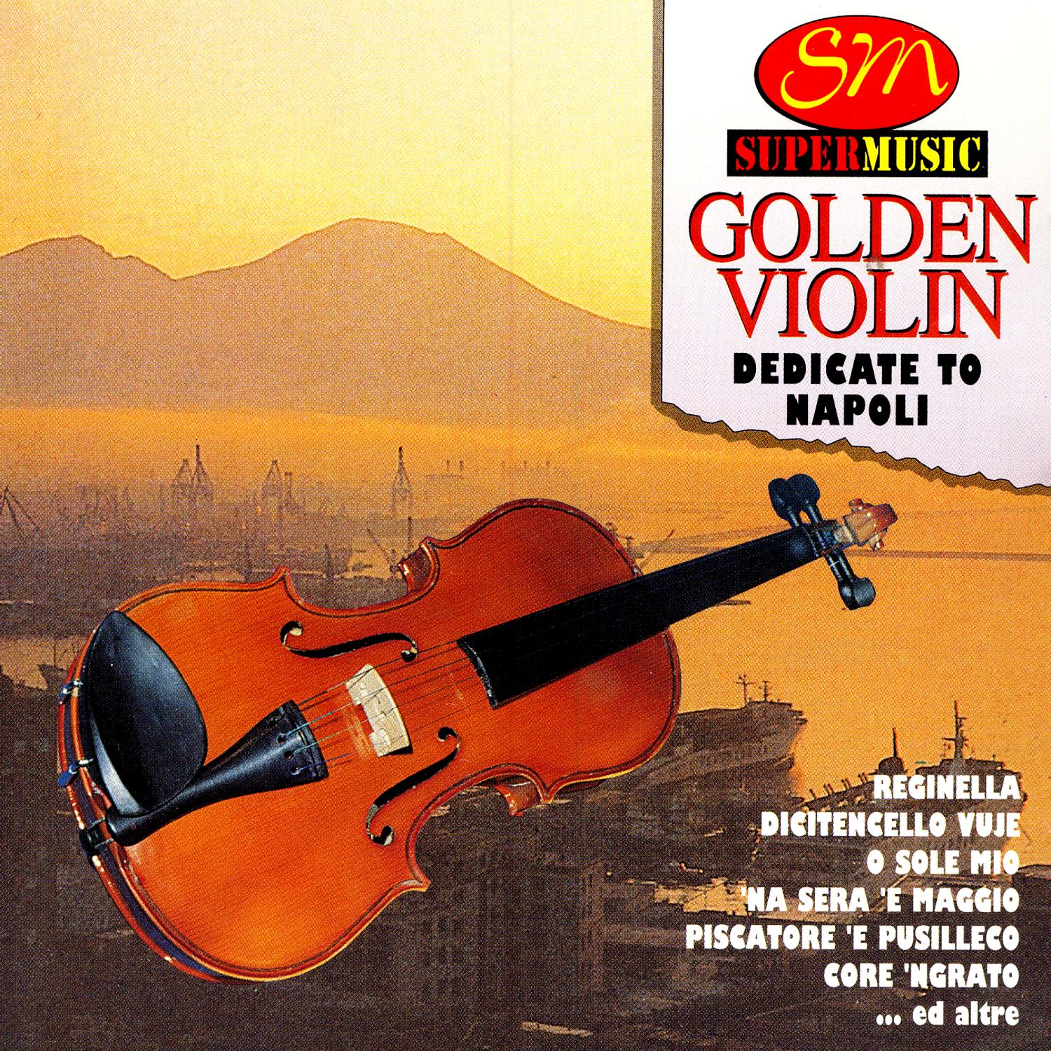 Golden Violin - Dedicate To Napoli