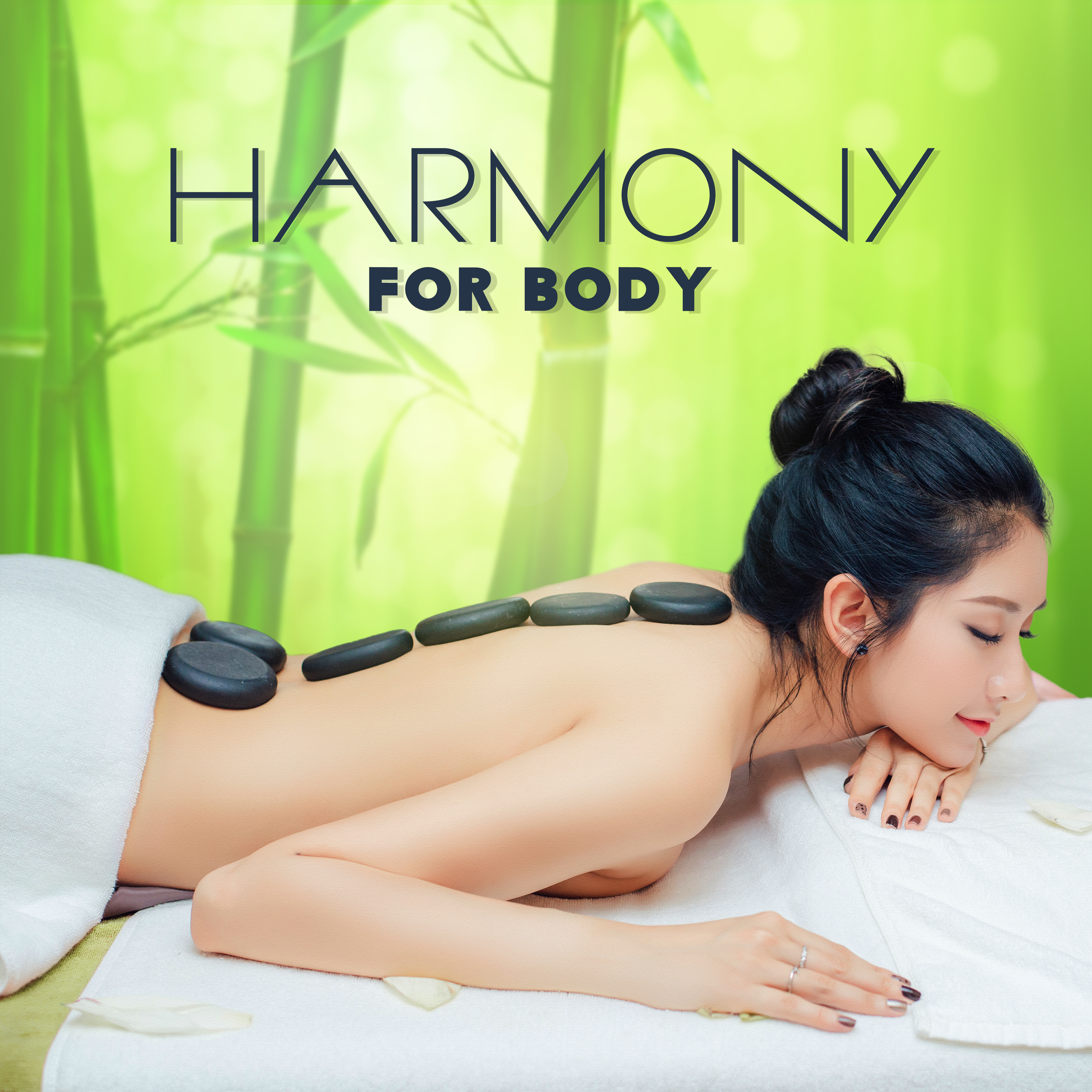 Harmony for Body – Deep Relief, Relax, Spa Music, Pure Massage, Anti Stress Sounds, Healing Nature, Rest, Reiki