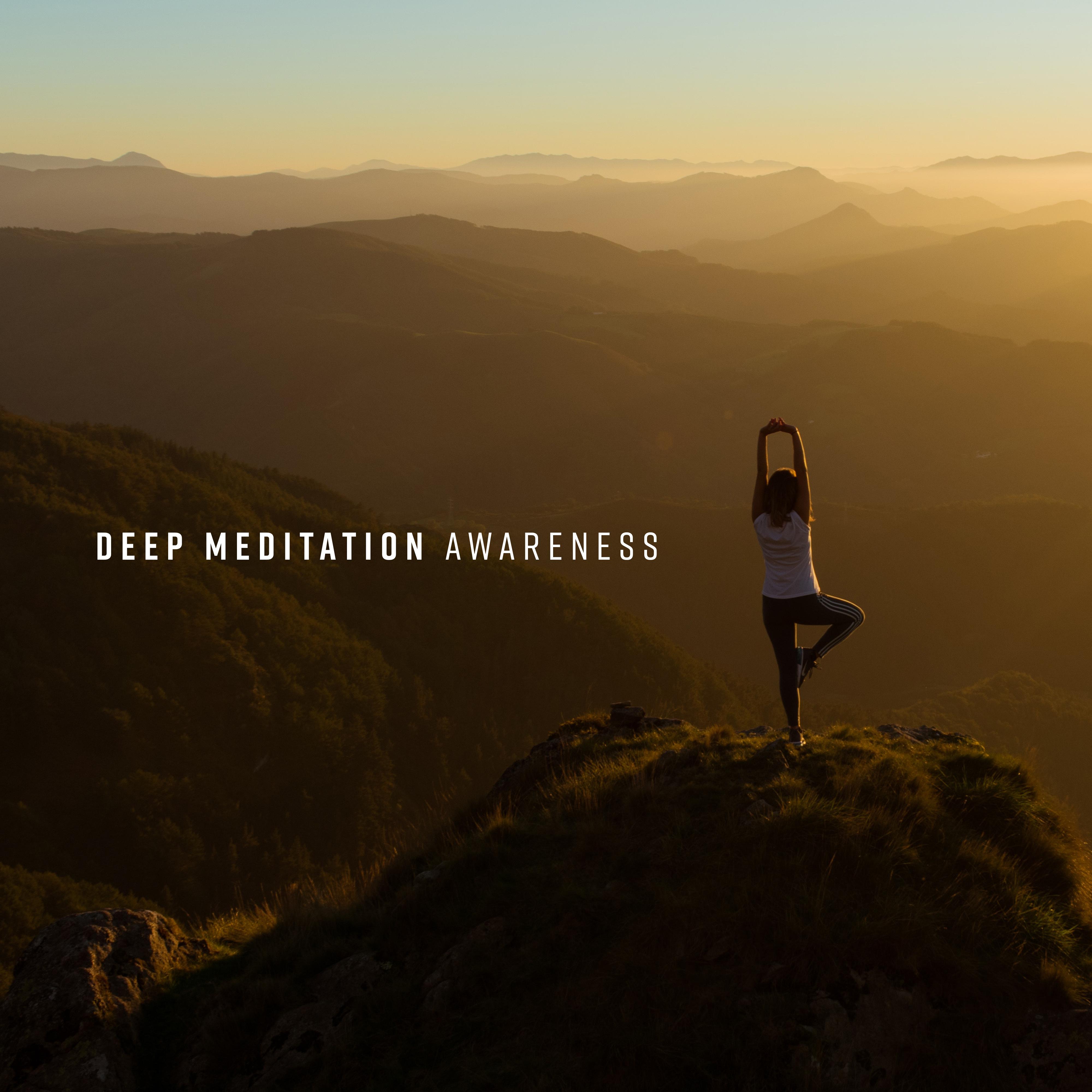 Deep Meditation Awareness