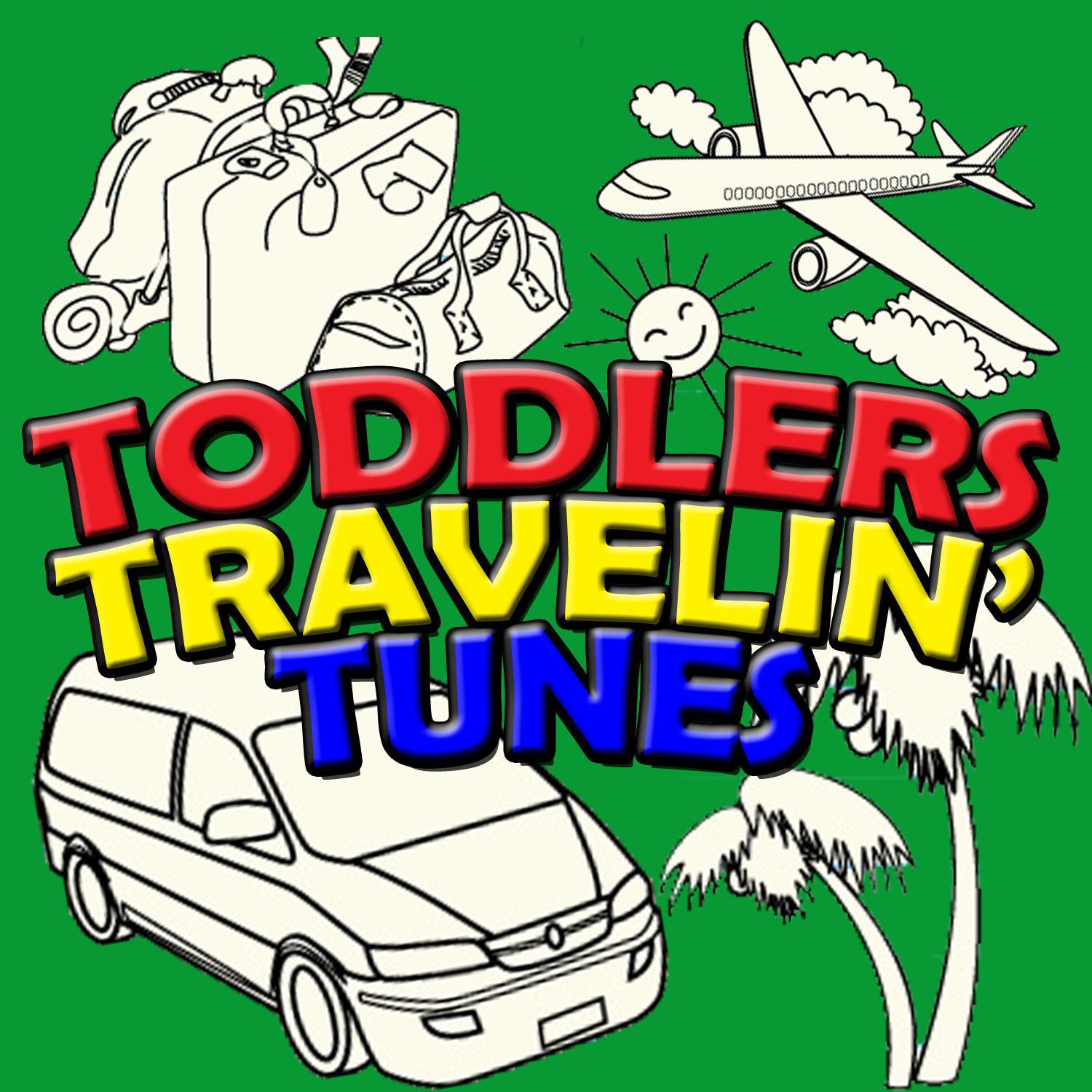 Toddlers Travelin' Tunes