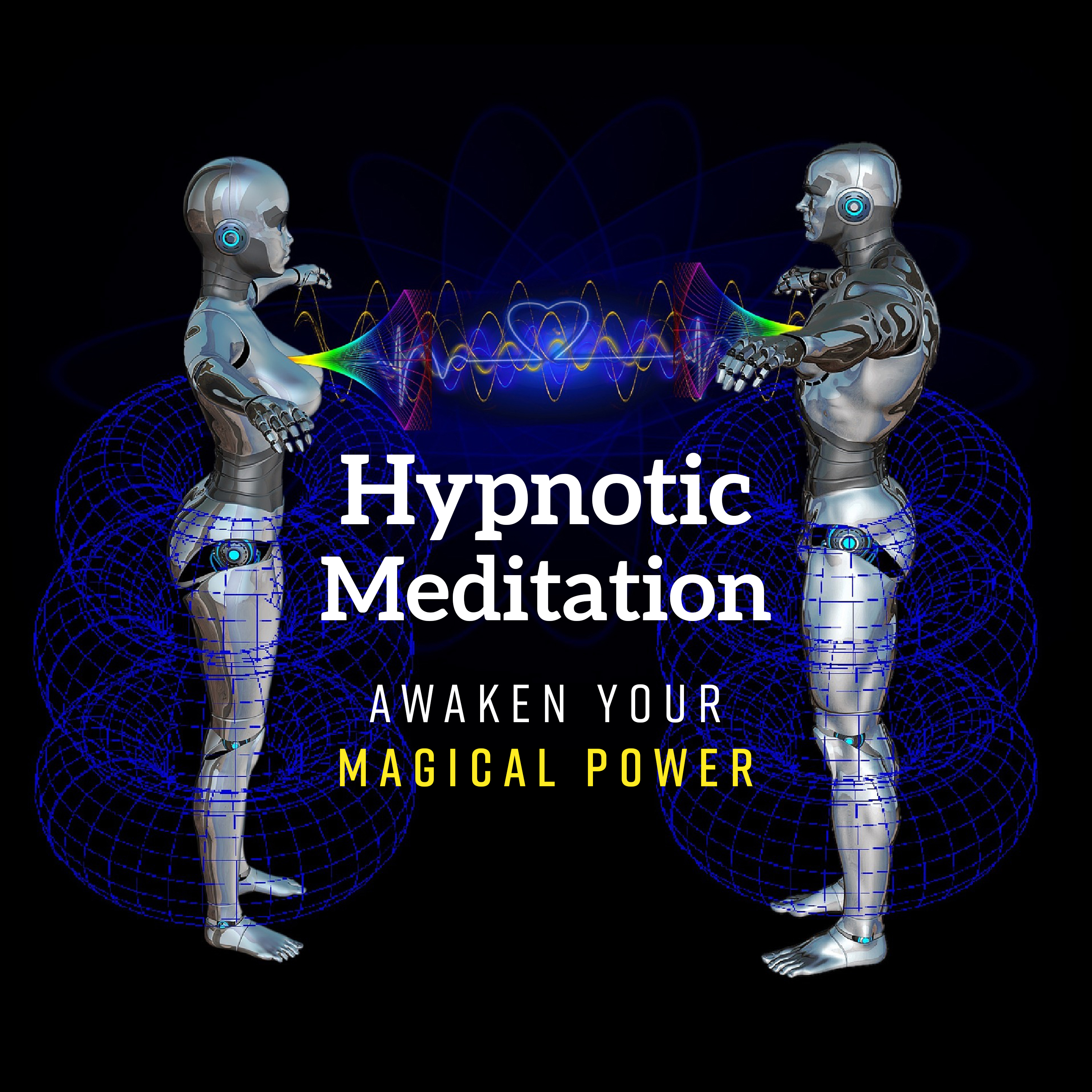 Hypnotic Meditation (Awaken Your Magical Power - Positive Energy, Reiki Healing, Relaxation Sleep, Kundalini Activation)