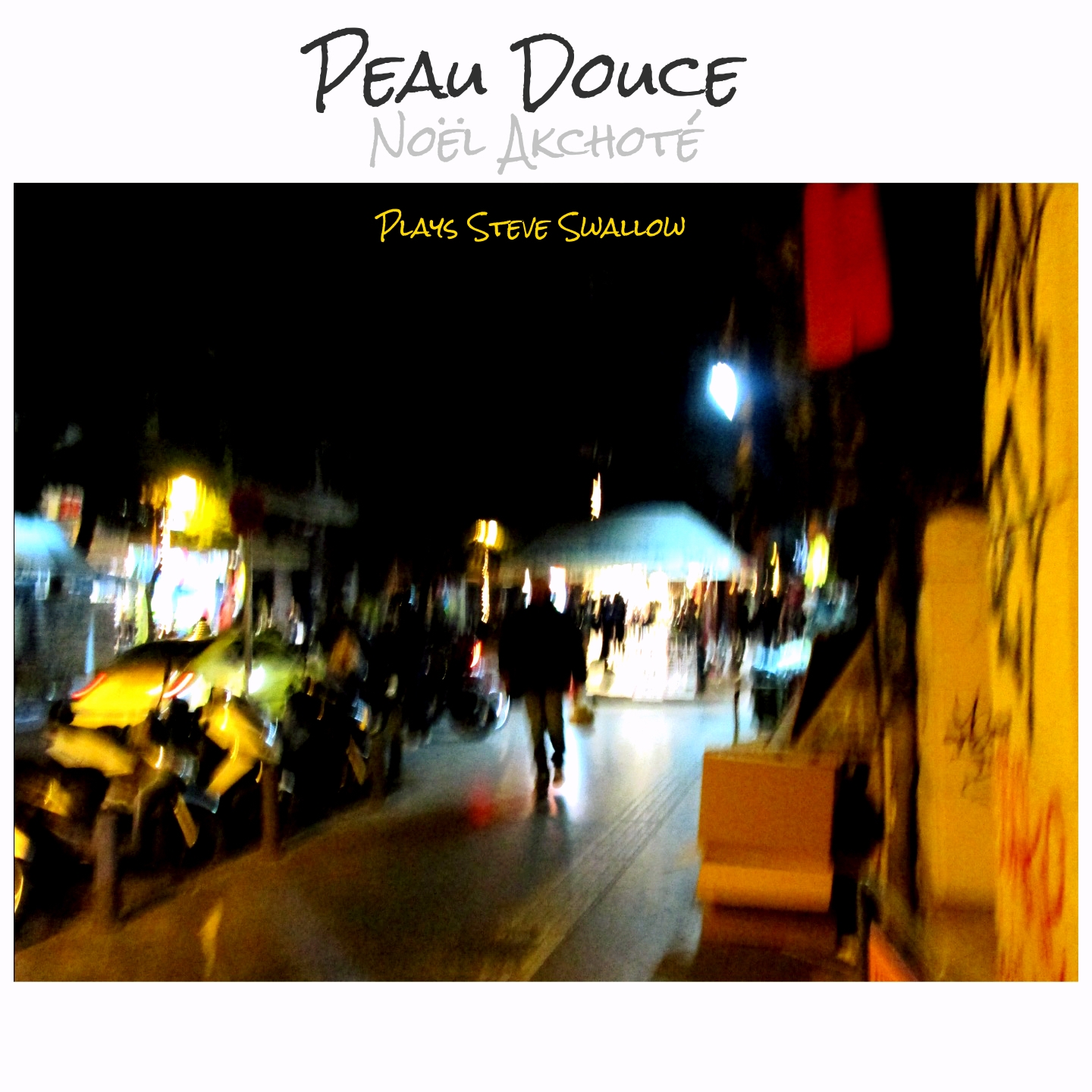 Peau douce (Plays Steve Swallow)