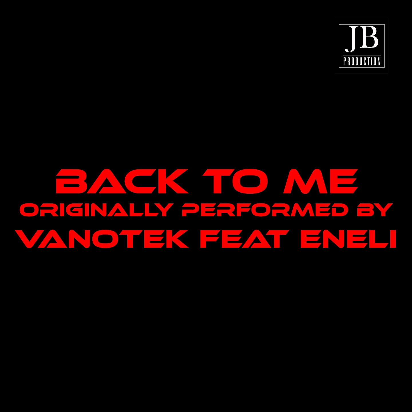 Back To Me (Remix 2018 Tribute to Vanoteck feat.Eneli)