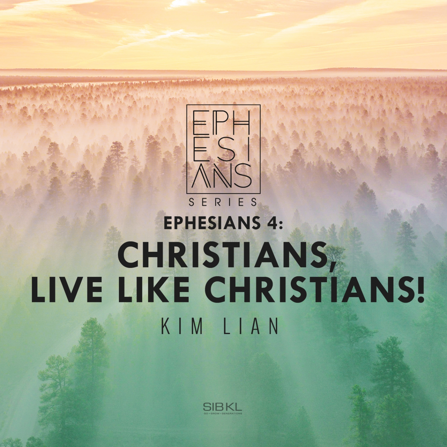 Ephesians 4: Christians, Live Like Christians!