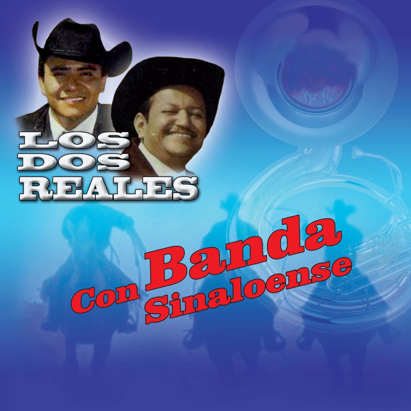 Los Dos Reales Con Banda Sinaloense