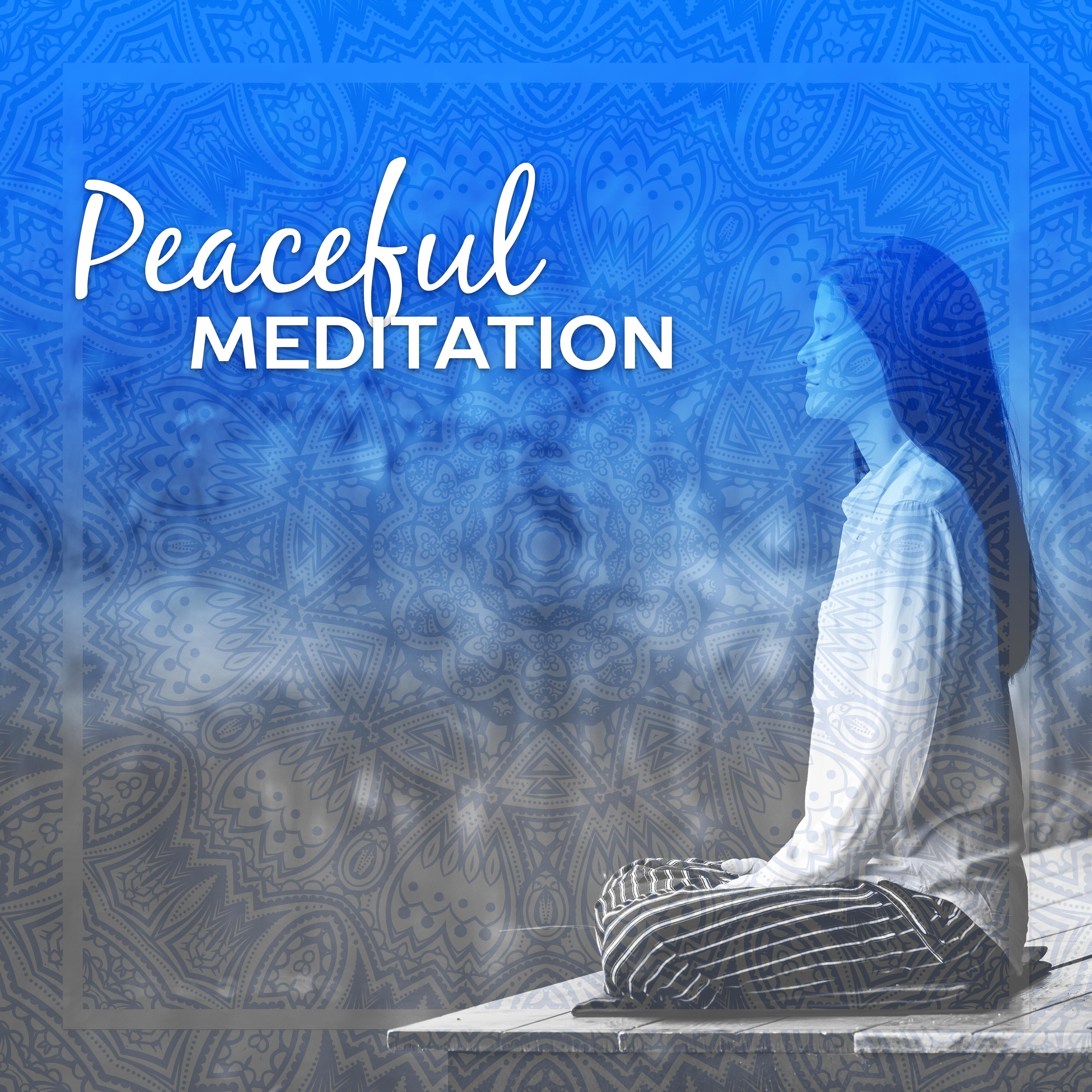 Peaceful Meditation – Soothing Sounds, Meditation Music, Buddha Lounge, Relaxing Time