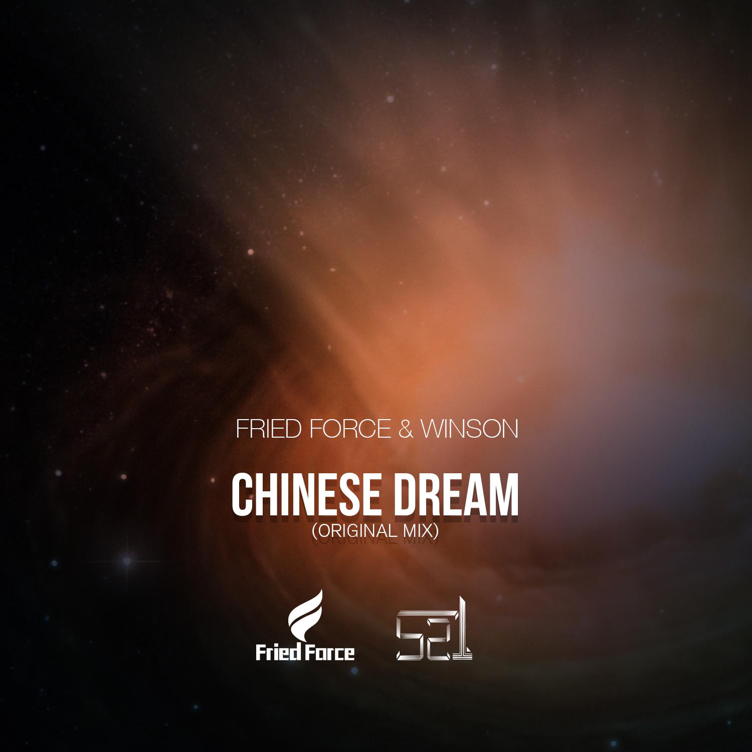 Fried Force&WinSon-Chinese Dream(Original Mix)