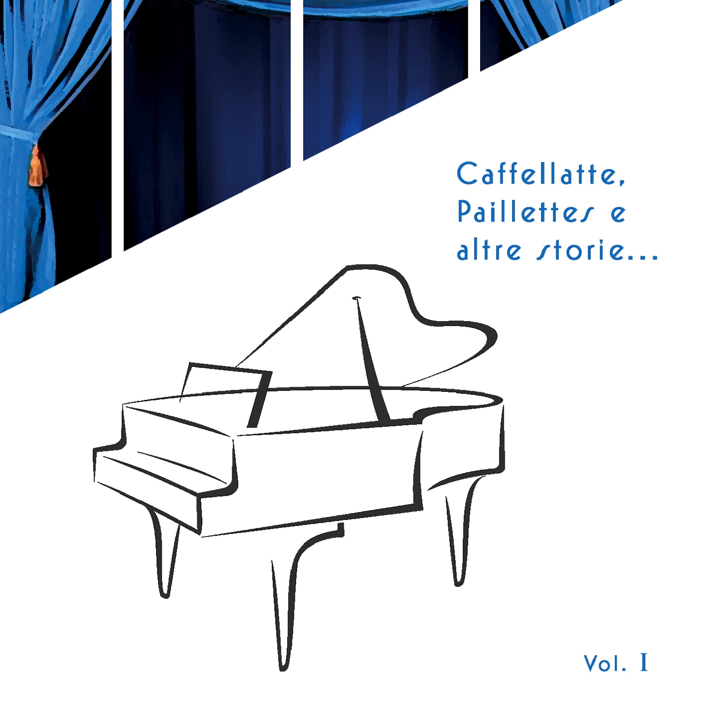 Caffellatte, paillettes e altre storie, Vol. 1