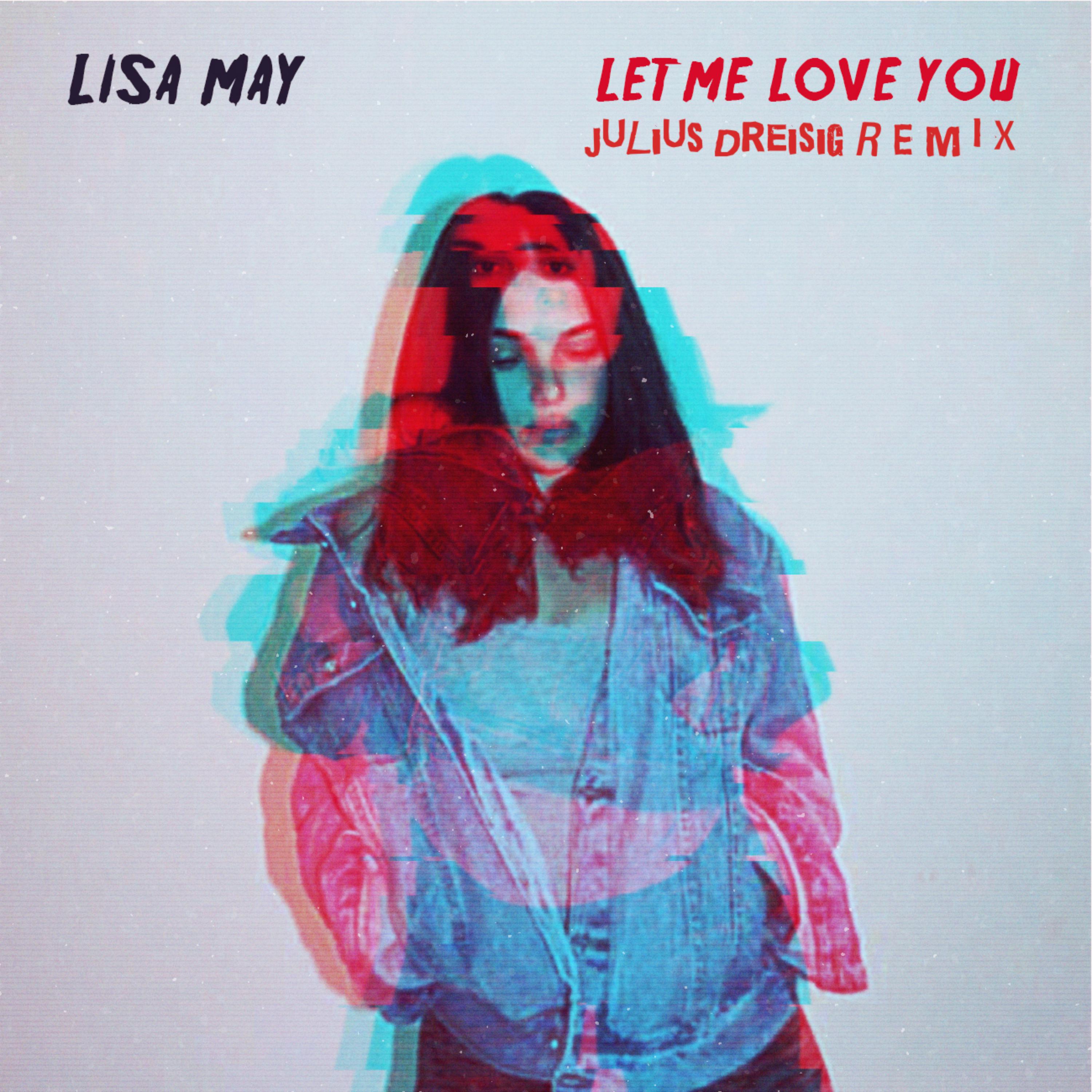 Let Me Love You (Julius Dreisig Remix)