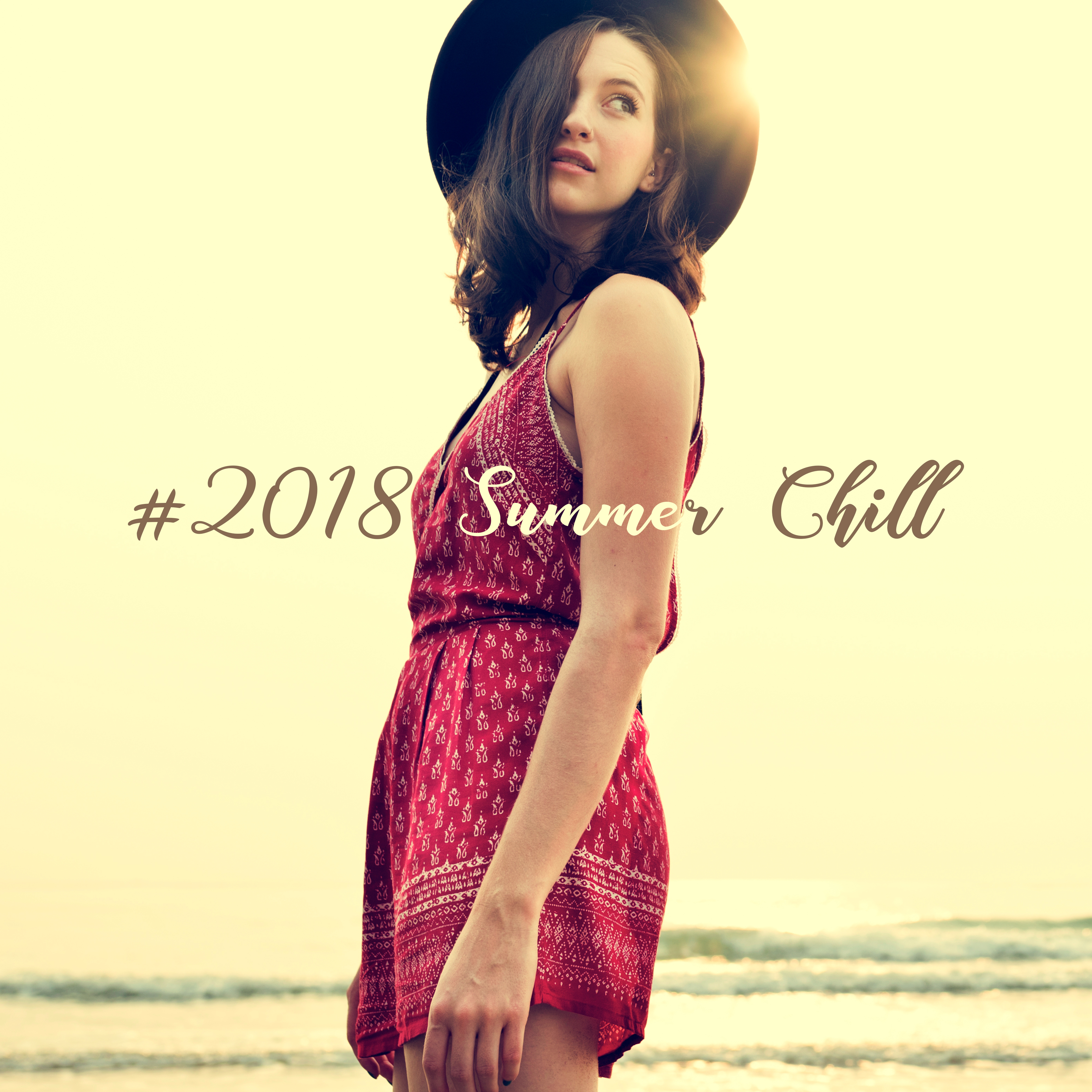 #2018 Summer Chill