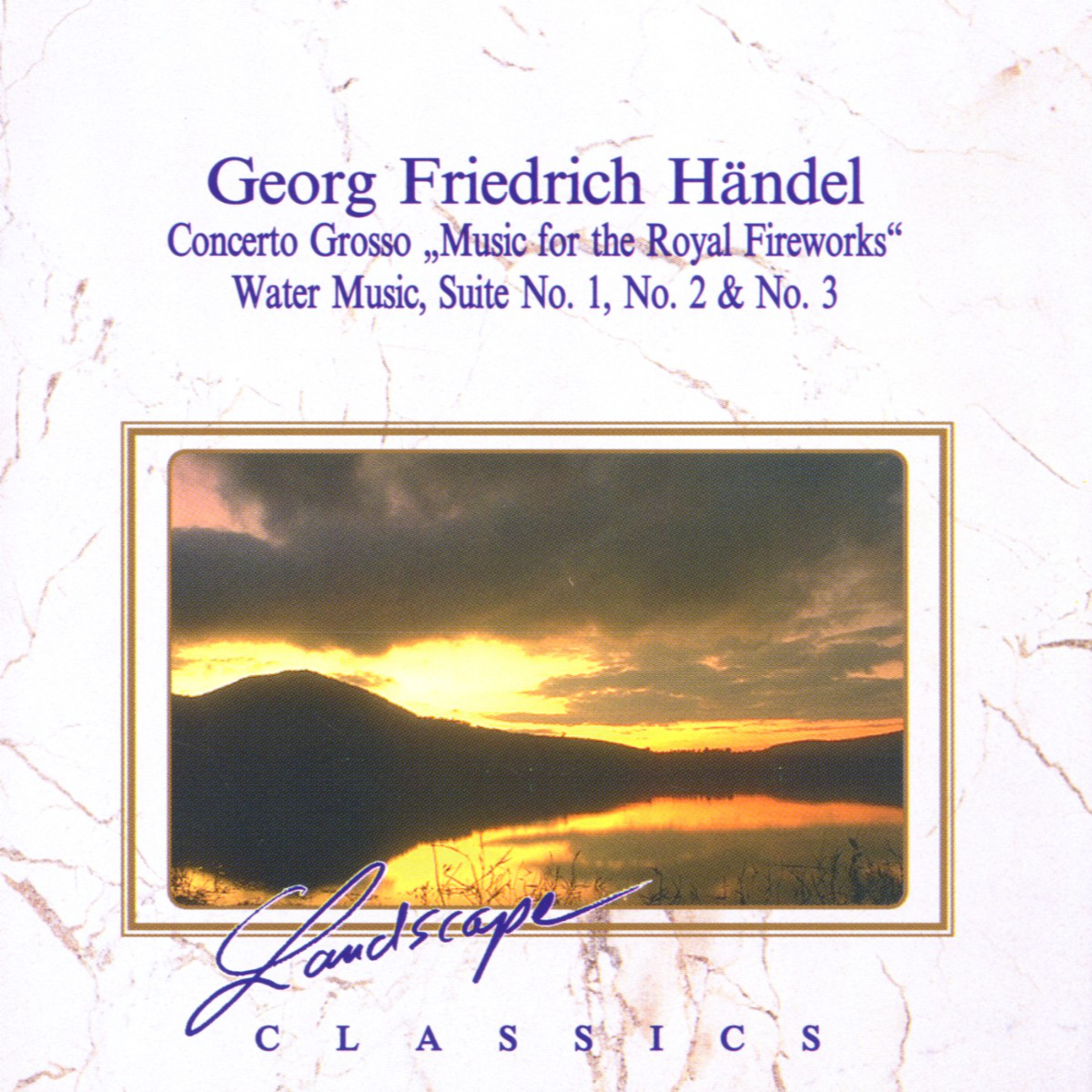 Georg Friedrich Händel: Feuerwerksmusik & Wassermusik