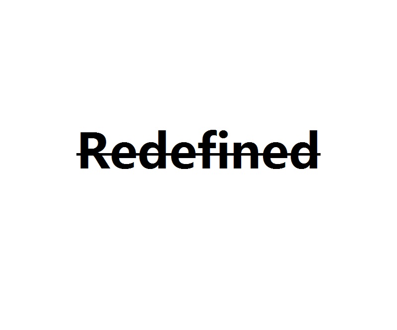 Redefined