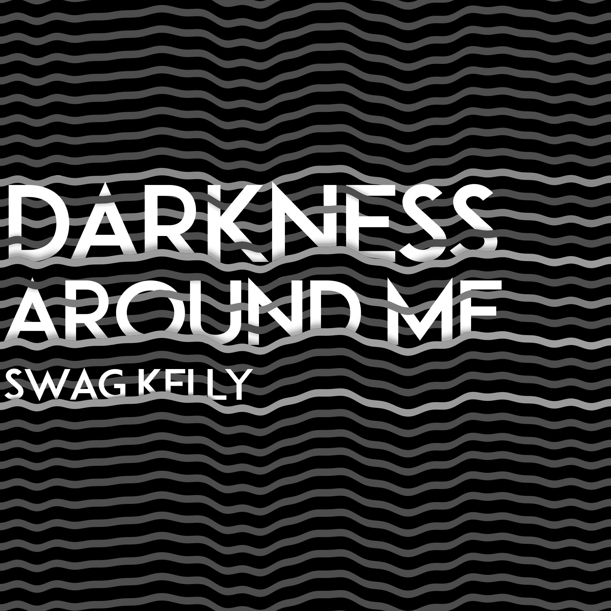 Darkness Around Me