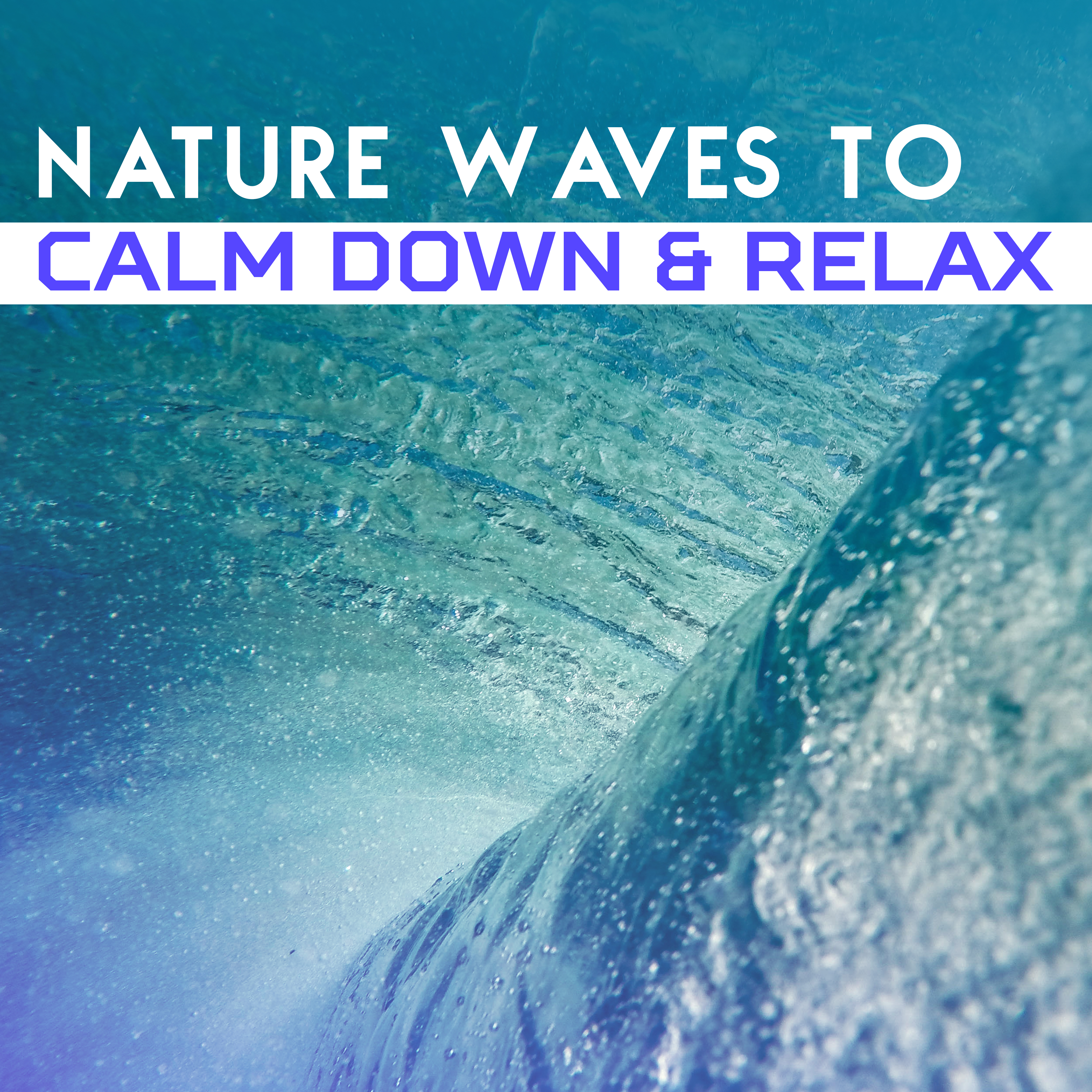 Nature Waves to Calm Down & Relax – Sounds for Mind Calmness, Peaceful New Age Songs, Easy Listening, Rest a Bit