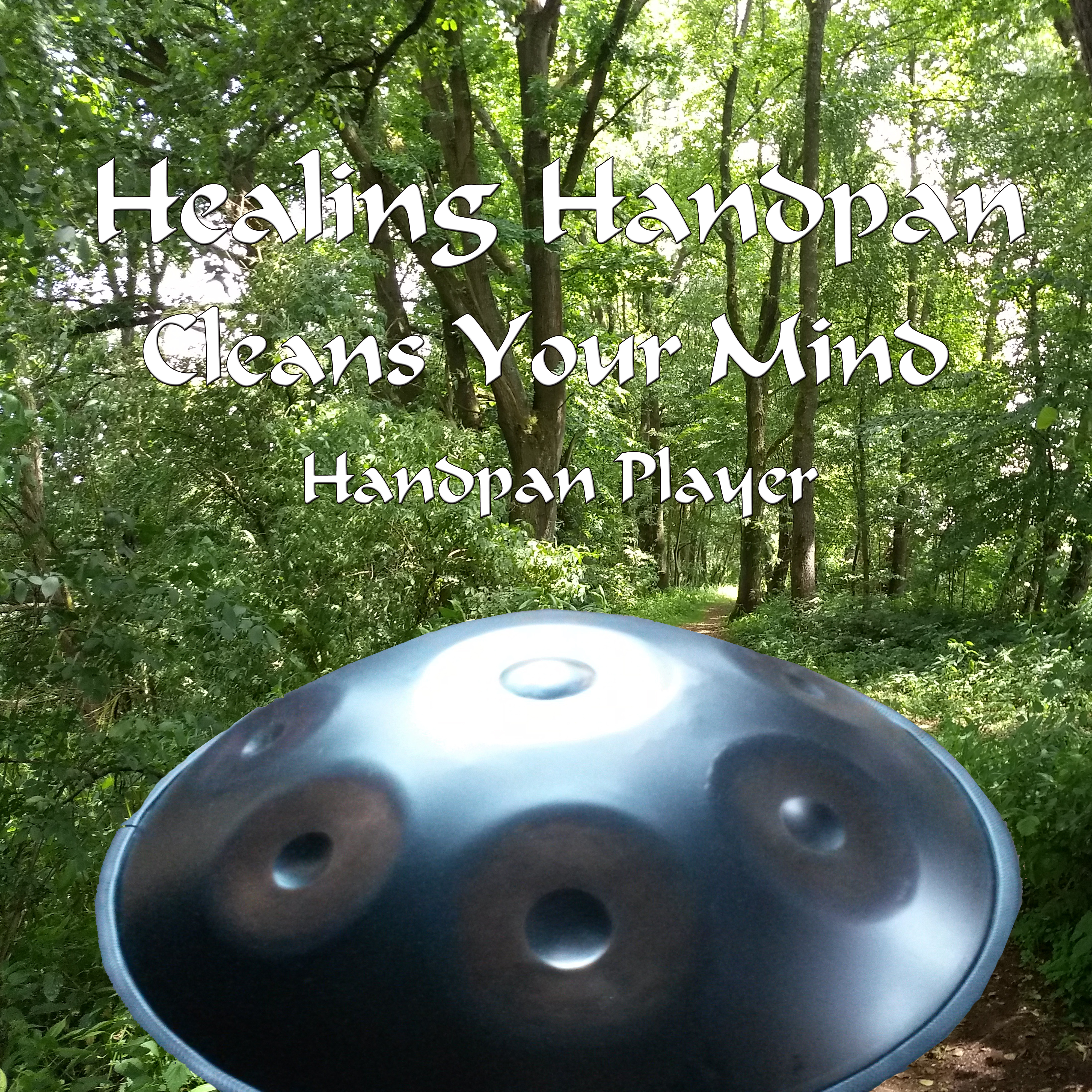 Healing Handpan Cleans Your Mind