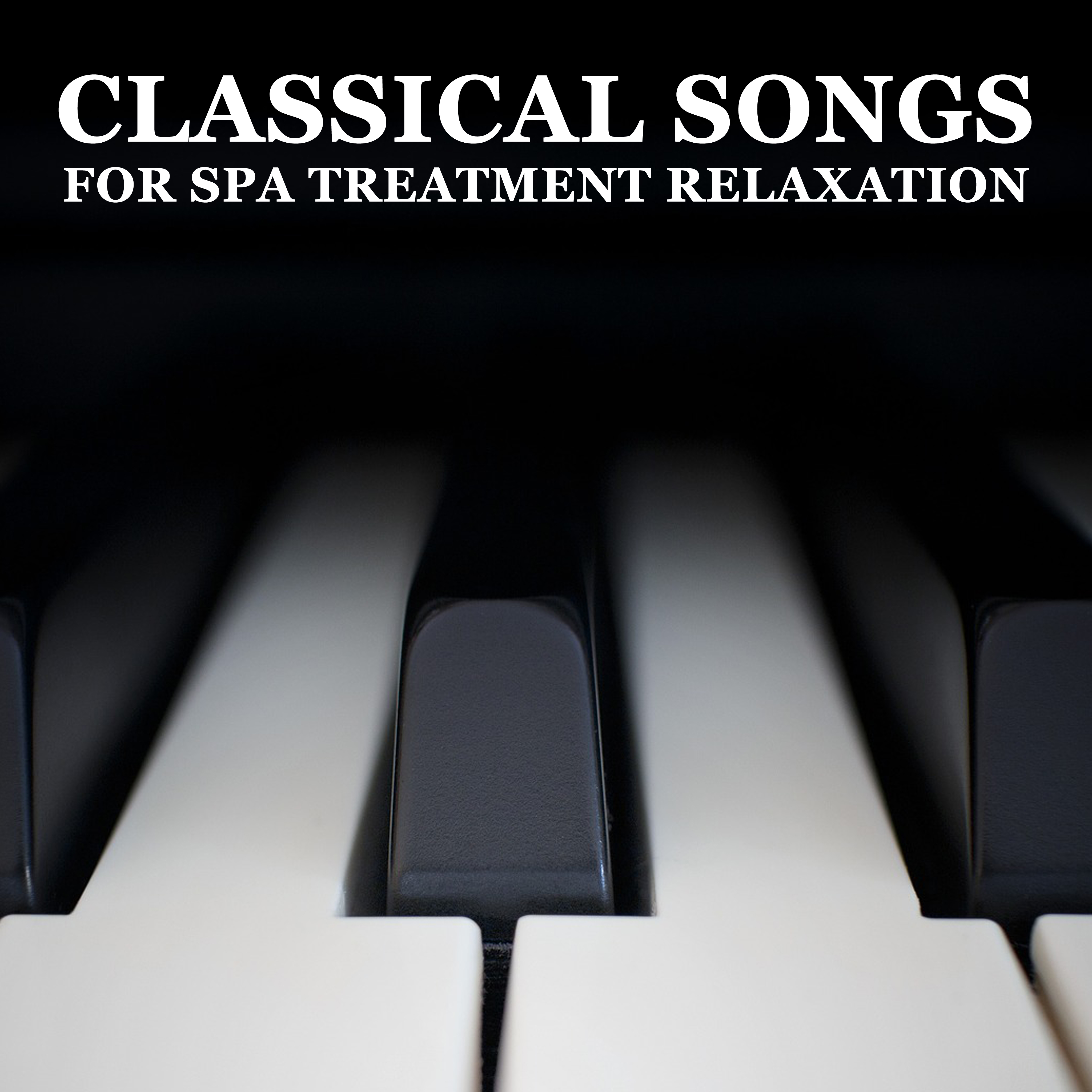 10 Classical Songs for Spa Treatment Relaxation